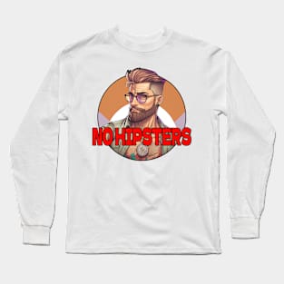 No Hipsters please Long Sleeve T-Shirt